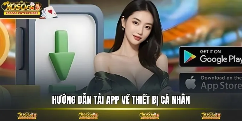 Hướng dẫn tải app về thiết bị cá nhân 